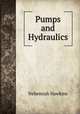 Pumps and Hydraulics, Nehemiah Hawkins 