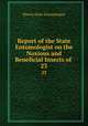 Report of the State Entomologist on the Noxious and Beneficial Insects of .. 23, Illinois State Entomologist 