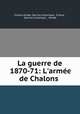 La guerre de 1870-71: L