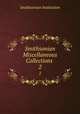 Smithsonian Miscellaneous Collections .. 2, Smithsonian Institution 