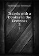 Travels with a Donkey in the Cevennes. 3, Robert Louis Stevenson 