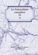 Le Naturaliste canadien. 32, 