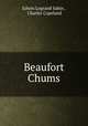Beaufort Chums, Edwin Legrand Sabin , Charles Copeland 