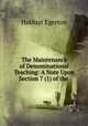 The Maintenance of Denominational Teaching: A Note Upon Section 7 (1) of the ., Hakluyt Egerton 