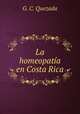 La homeopatia en Costa Rica, G. C. Quezada 