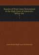 Reports of Prize Cases Determined in the High Court of Admiralty: Before the .. 1, Great Britain High Court of Admiralty 
