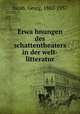 Erwa?hnungen des schattentheaters in der welt-litteratur, Jacob, Georg, 1862-1937 