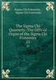 The Sigma Chi Quarterly: The Official Organ of the Sigma Chi Fraternity. 25, Sigma Chi Fraternity , Sigma Chi Fraternity 