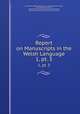 Report on Manuscripts in the Welsh Language. 1, pt. 3, Great Britain Royal Commission on Historical Manuscripts, John Gwenogvryn Evans , Llewelyn Nevill Vaughan Lloyd-Mostyn Mostyn, William Robert Maurice Wynne, John Williams 