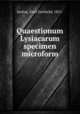 Quaestionum Lysiacarum specimen microform, Sachse, Emil Gotthold, 1851- 