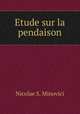 Etude sur la pendaison, Nicolae S. Minovici 