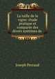 La taille de la vigne: etude pratique et comparee des divers systemes de ., Joseph Perraud 