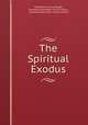 The Spiritual Exodus, Theodore Francis Wright, Massachusetts New-Church Union , Massachusetts New -Church Union 