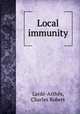 Local immunity, Charles Robert Larde-Arthes 