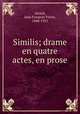 Similis; drame en quatre actes, en prose, Jean Francois Victor Aicard 