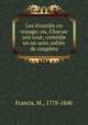Les etourdis en voyage; ou, Chacun son tour; comedie en un acte, melee de couplets, Francis, M., 1778-1840 