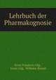Lehrbuch der Pharmakognosie, Ernst Friedrich Gilg , Ernst Gilg, Wilhelm Brandt 