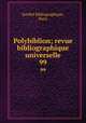 Polybiblion; revue bibliographique universelle. 99, 