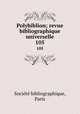 Polybiblion; revue bibliographique universelle. 105, 