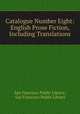 Catalogue Number Eight: English Prose Fiction, Including Translations, San Francisco Public Library, San Francisco Public Library 