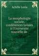 La morphologie sociale, conferences tenues a l