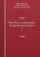 The Percy anecdotes. Original and select. 7, Percy, Sholto, 1788-1852,Percy, Reuben, 1788-1826 