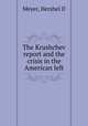 The Krushchev report and the crisis in the American left, Hershel D. Meyer 