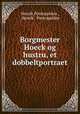 Borgmester Hoeck og hustru, et dobbeltportraet, Henrik Pontoppidan , Henrik, Pontoppidan 