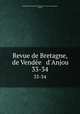 Revue de Bretagne, de Vende & d`Anjou. 33-34, 