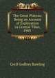 The Great Plateau: Being an Account of Exploration in Central Tibet, 1903 ., Cecil Godfrey Rawling 