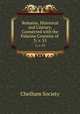 Remains, Historical and Literary, Connected with the Palatine Counties of .. 3; v. 55, Chetham Society 