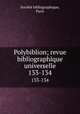 Polybiblion; revue bibliographique universelle. 133-134, 