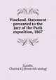 Vineland. Statement presented to the jury of the Paris exposition, 1867, [Landis, Charles K.] [from old catalog] 