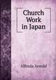 Church Work in Japan, Alfreda Arnold 