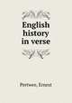 English history in verse, Pertwee, Ernest 