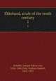 Ekkehard, a tale of the tenth century. 1, Scheffel, Joseph Viktor von, 1826-1886,Dole, Nathan Haskell, 1852-1935 