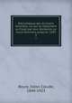 Bibliotheque des ecrivains foreziens, ou qui se rattachent au Forez par leur residence ou leurs fonctions jusqu