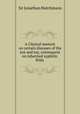 A Clinical memoir on certain diseases of the eye and ear, consequent on inherited syphilis: With ., Sir Jonathan Hutchinson 