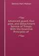 Advanced-guard, Out-post, and Detachment Service of Troops: With the Essential Principles of ., Dennis Hart Mahan 