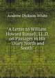 A Letter to William Howard Russell, LL.D. on Passages in His "Diary North and South", Andrew Dickson White 