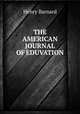 THE AMERICAN JOURNAL OF EDUVATION, Henry Barnard 