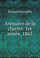 Annuaire de la charite: 1re annee, 1863, Edouard Knoepflin 