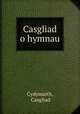 Casgliad o hymnau, Cydymaith, Casgliad 