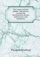 The Canoe and the Saddle: Adventures Among the Northwestern Rivers and Forests, and Isthmiana, Theodore Winthrop 