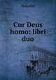 Cur Deus homo: libri duo, Anselm 