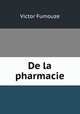De la pharmacie, Victor Fumouze 
