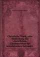 Christliche Topik, oder Darstellung der christlichen Glaubenslehre fur homiletischen Gebrauch ., Heinrich Leonhard Heubner 