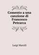 Comento a una canzione di Francesco Petrarca, Luigi Marsili 