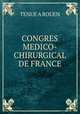 CONGRES MEDICO-CHIRURGICAL DE FRANCE, Tenue A Rouen 