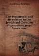 The Pentateuch: and its relation to the Jewish and Christian dispensations (repr. from a note ., Andrews Norton 